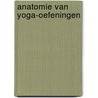 Anatomie van yoga-oefeningen door Abigail Ellsworth