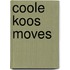 Coole Koos moves