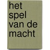 Het spel van de macht by Danielle Steel