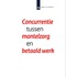 Concurrentie tussen mantelzorg en betaald werk