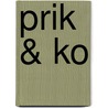 Prik & Ko door Brigitte Bosman