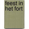 Feest in het Fort door Stichting Fort Penningsveer