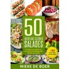 50 heerlijke gezonde salades door Mieke de Boer