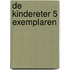 De kindereter 5 exemplaren