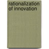 Rationalization of innovation door Joran Lokkerbol