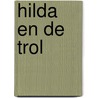 Hilda en de trol by Luke Pearson