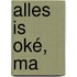 Alles is oké, ma