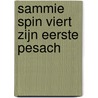 Sammie Spin viert zijn eerste Pesach by Sylvia A. Rouss