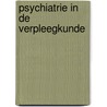 Psychiatrie in de verpleegkunde by Spencer A. Rathus