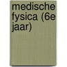 Medische fysica (6e jaar) by Unknown
