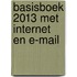 Basisboek 2013 met Internet en e-mail