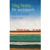 De aardappels en de staat door Oleg Pavlov