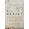 Binnenwereld, buitenwijk, natuurlijke omstandigheden by Tsead Bruinja