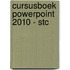 Cursusboek PowerPoint 2010 - STC