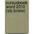 Cursusboek Word 2010 (STC Briele)
