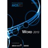 MOS Basis Word 2013 door Anne Timmer
