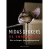 De thigmofiel by Midas Dekkers
