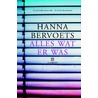 Alles wat er was by Hanna Bervoets