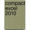 Compact Excel 2010 door D. Knetsch