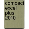 Compact Excel Plus 2010 door D. Knetsch