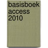 Basisboek Access 2010 by H. Mooijenkind