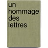 Un hommage des lettres door Claire de Lafontaine