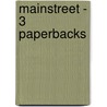 Mainstreet - 3 paperbacks by Unknown