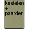 Kastelen + paarden door Onbekend