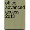 Office advanced access 2013 door A. Timmer