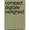 Compact digitale veiligheid door Onbekend