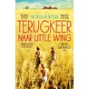 Terugkeer naar Little Wing door Nickolas Butler
