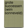 Grote successen (Wim Sonneveld) by Unknown