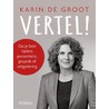 Vertel! door Karin de Groot