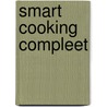 Smart cooking compleet door Julius Jaspers