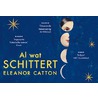 Al wat schittert by Eleanor Catton