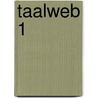 TaalWeb 1 door Onbekend