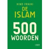 De islam in 500 woorden door Hind Fraihi
