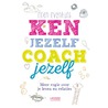 Ken jezelf, coach jezelf by Ellen Evenhuis