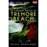 De laatste nacht op Tremore Beach door Mikel Santiago