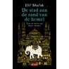 De stad aan de rand van de hemel door Elif Shafak
