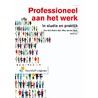 Professioneel aan het werk door Roelie Guit