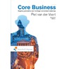 Core Business door Piet van der Voort