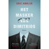 Het masker van Dimitrios by Eric Ambler