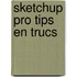SketchUp pro tips en trucs