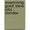 Waanzinnig goed: Steve Jobs - Standee door Jessie Hartland