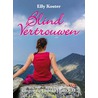 Blind vertrouwen door Elly Koster