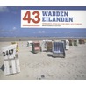 43 waddeneilanden door Ruud Koot