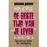 De beste tijd van je leven by Lisette Thooft