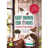 Geef dieren een (t)huis door Helga Hofmann