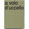 A volo d’uccello by Marinus Boezem